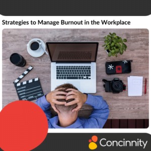 Strategies to Manage Burnout in the Workplace