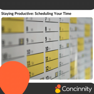Staying Productive: Scheduling your time